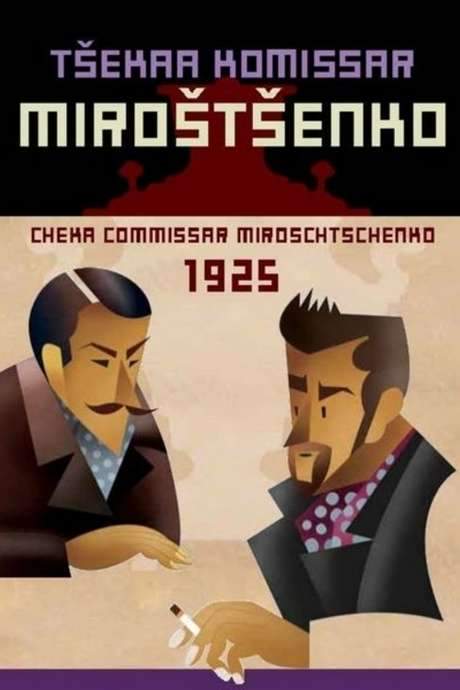 Cheka Commissar Miroschtschenko (1925) movie poster