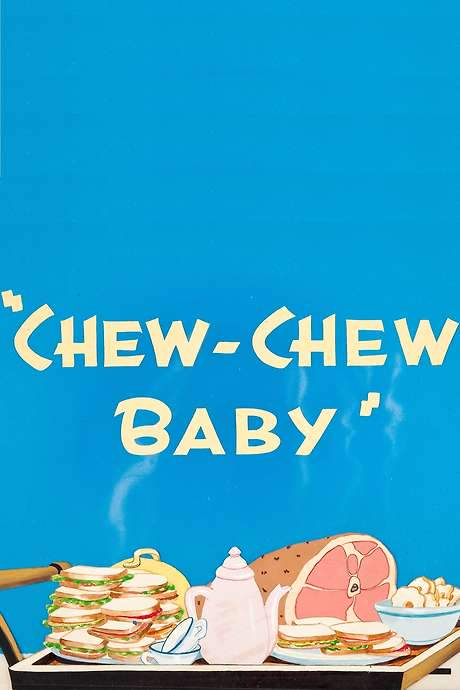 Chew-Chew Baby (1945) movie poster