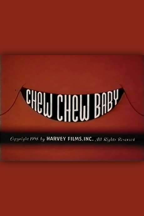 Chew Chew Baby (1958) movie poster
