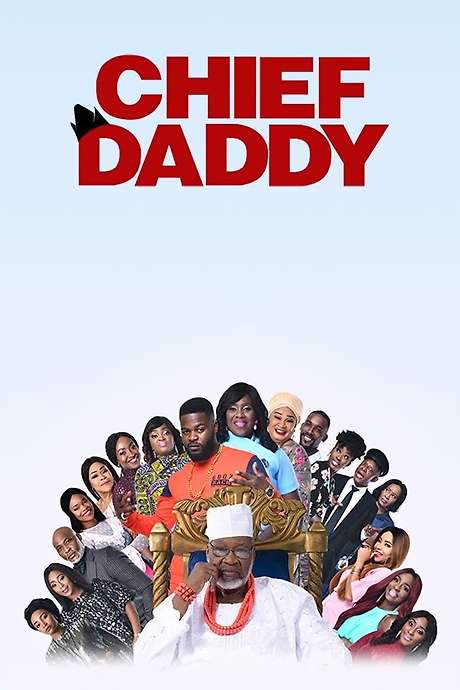 Chief Daddy (2018) movie poster