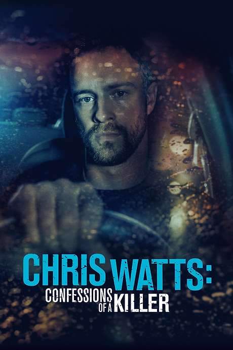 Chris Watts: Confessions of a Killer (2020) movie poster