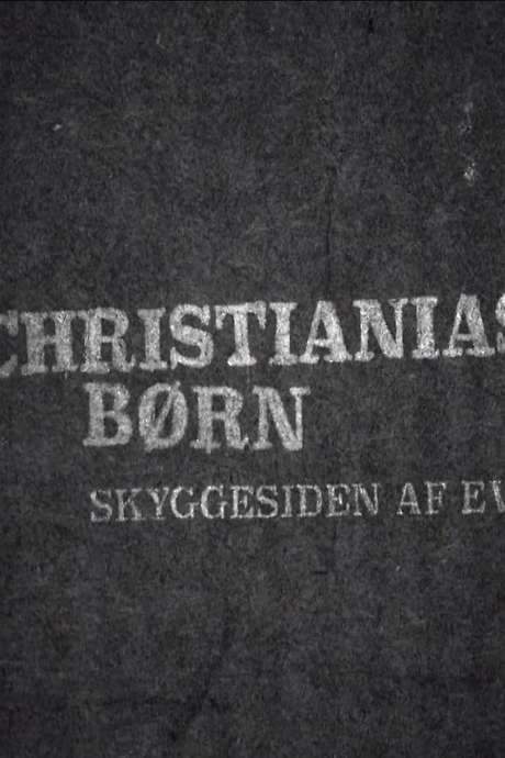 Christianias Børn: Skyggesiden af eventyret (2015) movie poster