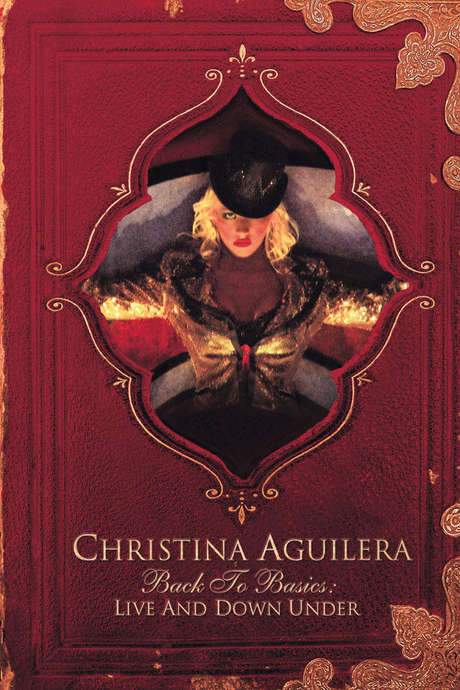 Christina Aguilera: Back to Basics - Live and Down Under (2008) movie poster