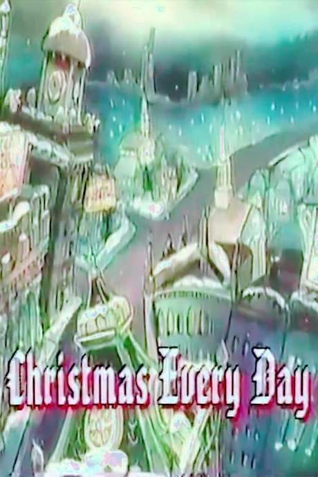 Christmas Every Day (1986) movie poster
