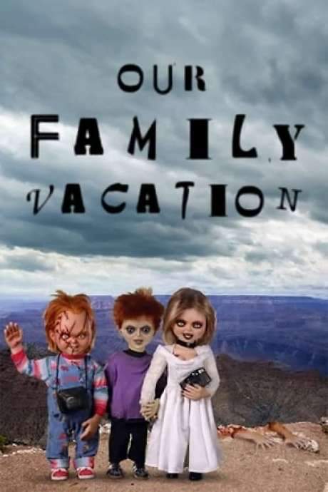 Chucky’s Family Vacation (2005) movie poster