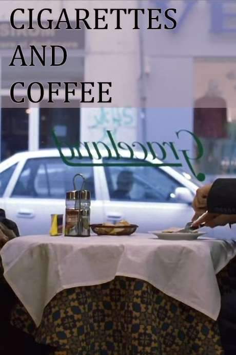 Cigarettes and Coffee (2004) movie poster