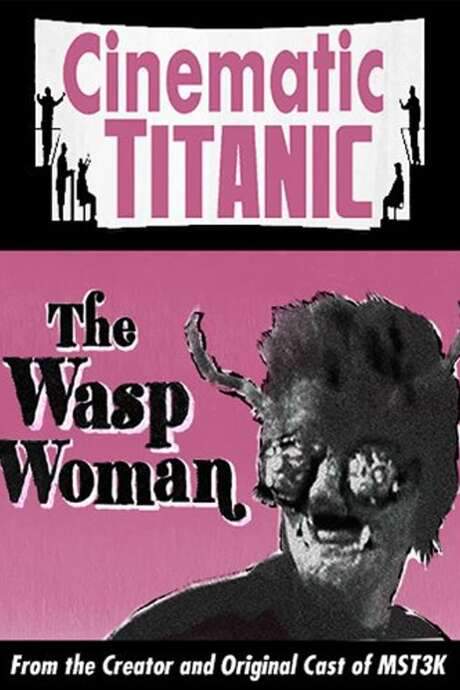 Cinematic Titanic: The Wasp Woman (2008) movie poster