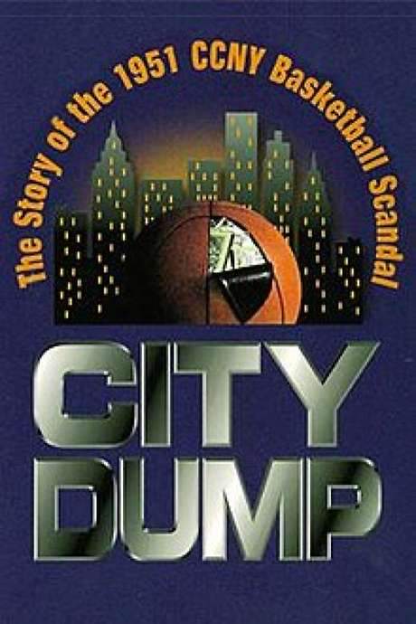 City Dump: The Story of the 1951 CCNY Basketball Scandal (1998) movie poster