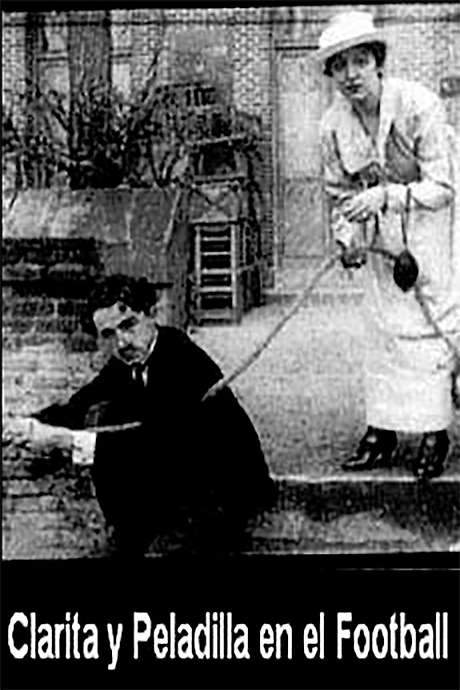 Clarita y Peladilla en el Football (1916) movie poster