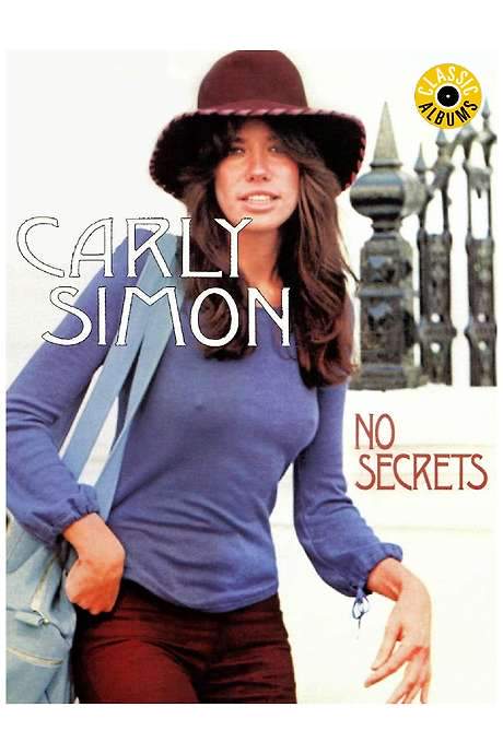 Classic Albums: Carly Simon - No Secrets (2017) movie poster