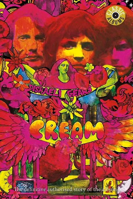 Classic Albums: Cream - Disraeli Gears (2006) movie poster