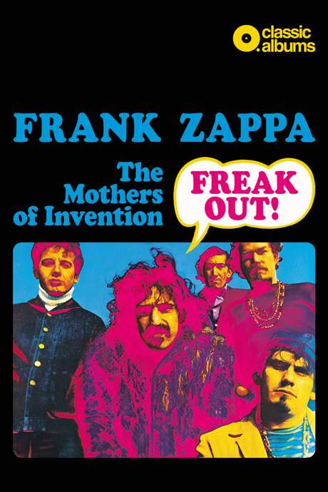Classic Albums: Frank Zappa & The Mothers Of Invention - Freak Out! (2021) movie poster
