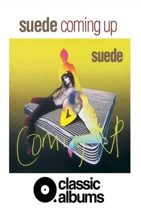 Classic Albums: Suede - Coming Up (2021) movie poster