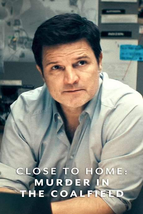 Close to Home: Murder in the Coalfield (2022) movie poster