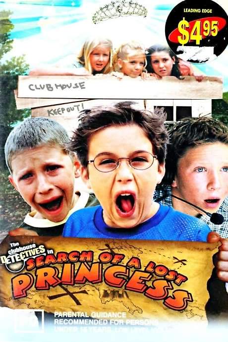 Clubhouse Detectives in Search of a Lost Princess (2002) movie poster