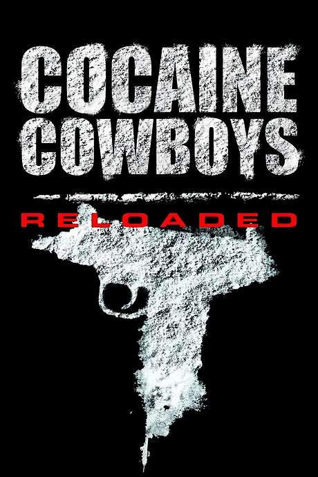 Cocaine Cowboys: Reloaded (2014) movie poster
