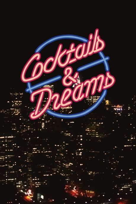 Cocktails & Dreams (2015) movie poster