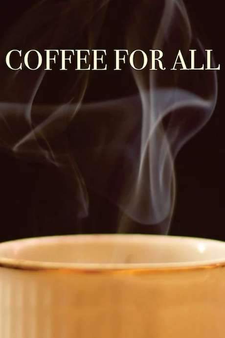 Coffee for All (2017) movie poster