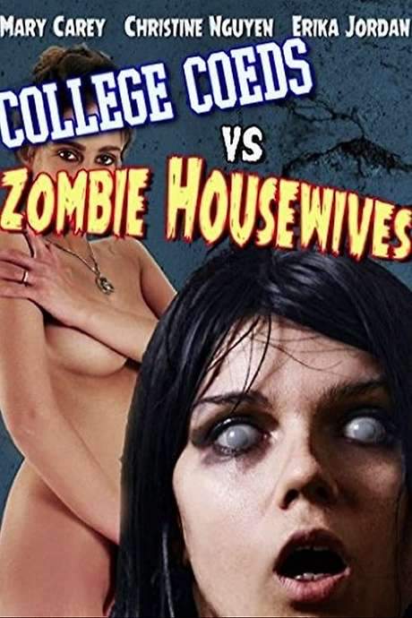 College Coeds vs. Zombie Housewives (2015) movie poster