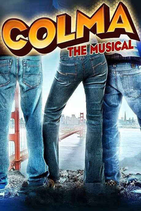 Colma: The Musical (2006) movie poster