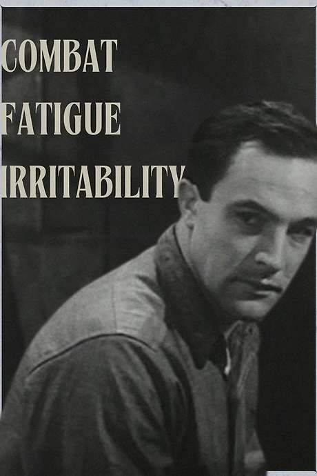 Combat Fatigue Irritability (1945) movie poster