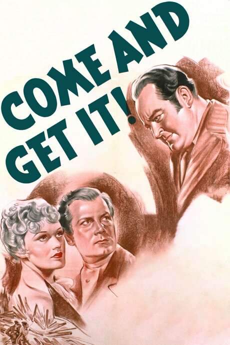 Come and Get It (1936) movie poster