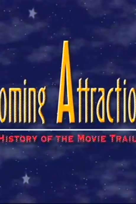 Coming Attractions: The History of the Movie Trailer (2009) movie poster