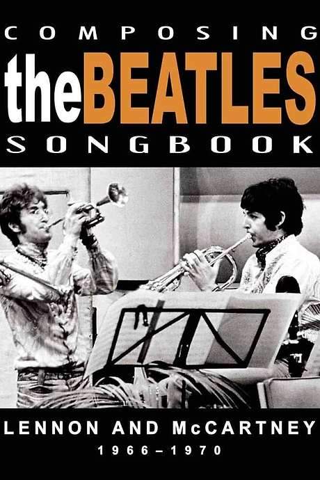 Composing the Beatles Songbook: Lennon & McCartney 1966-1970 (2008) movie poster