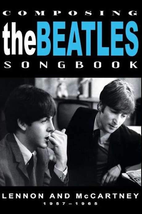 Composing the Beatles Songbook: Lennon and McCartney 1957 - 1965 (2008) movie poster