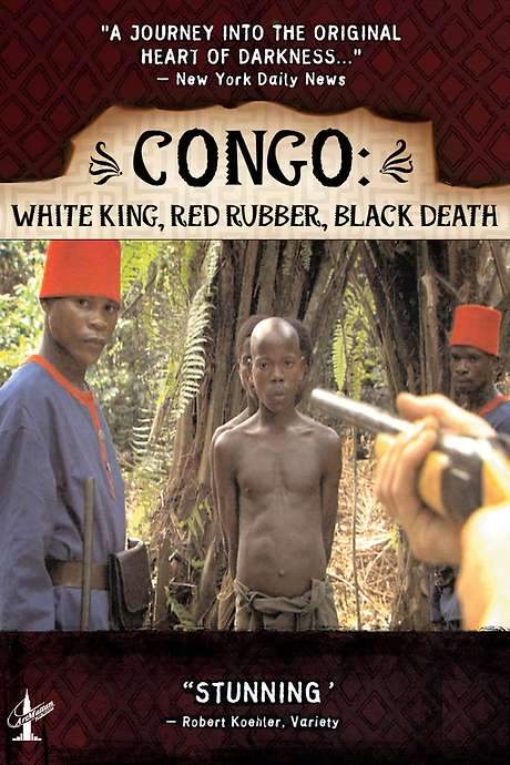 Congo: White King, Red Rubber, Black Death (2003) movie poster