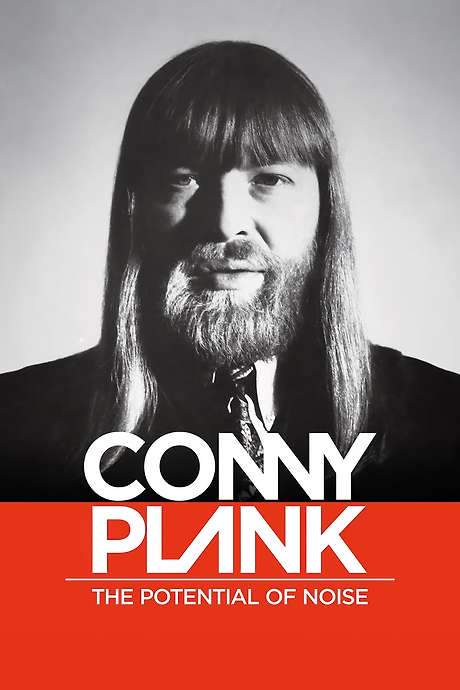 Conny Plank: The Potential of Noise (2017) movie poster
