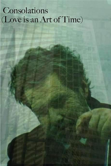 Consolations (Love is an Art of Time) (1988) movie poster