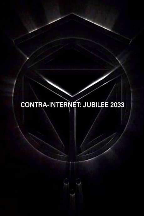 Contra-Internet: Jubilee 2033 (2018) movie poster
