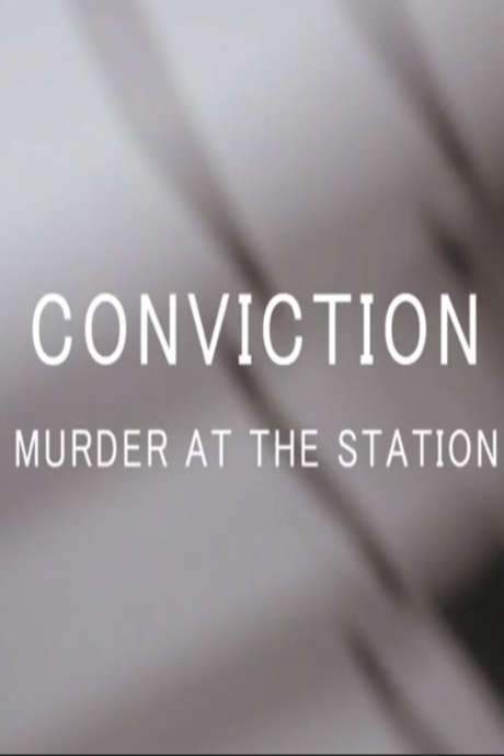Conviction: Murder at the Station (2016) movie poster