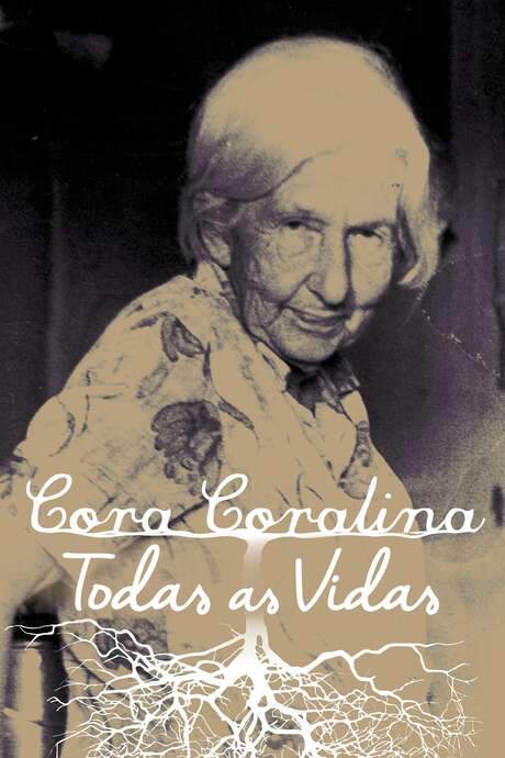 Cora Coralina: Todas as Vidas (2017) movie poster