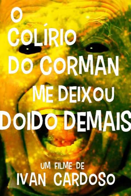 Corman’s Eyedrops Got Me Too Crazy (2020) movie poster