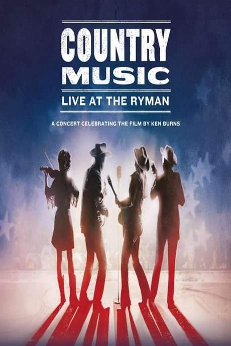 Country Music: Live at the Ryman, A Concert Celebrating the Film by Ken Burns (2019) movie poster
