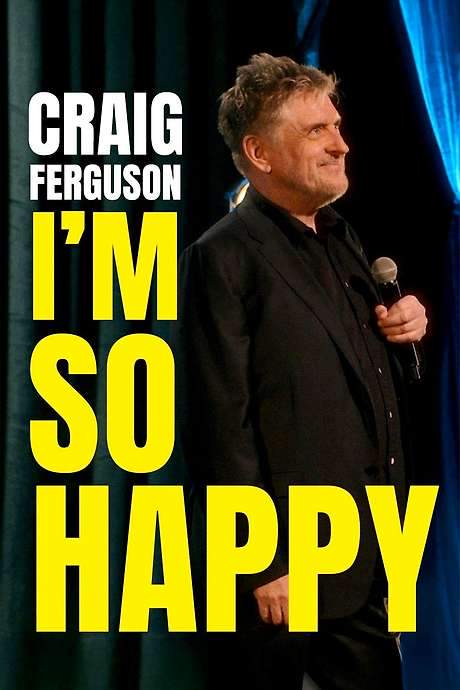 Craig Ferguson: I’m So Happy (2024) movie poster