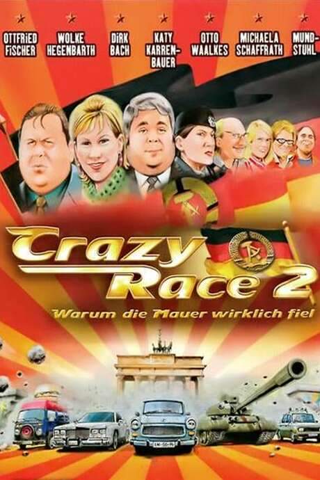 Crazy Race 2 - Warum die Mauer wirklich fiel (2004) movie poster