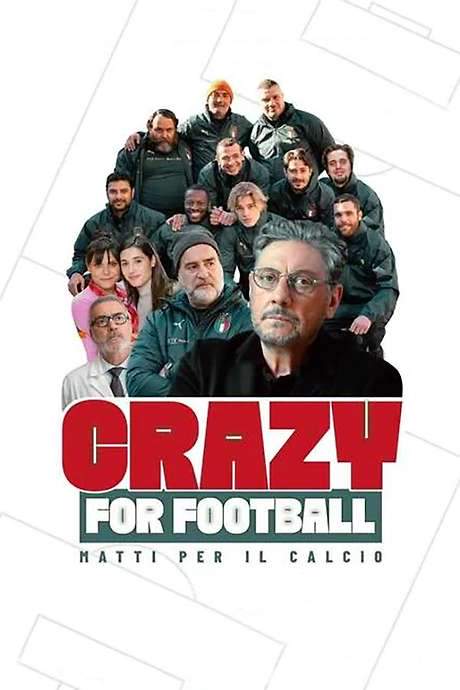 Crazy for Football - Matti per il calcio (2021) movie poster