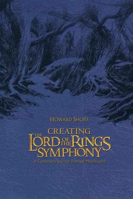 Creating the Lord of the Rings Symphony (2004) movie poster