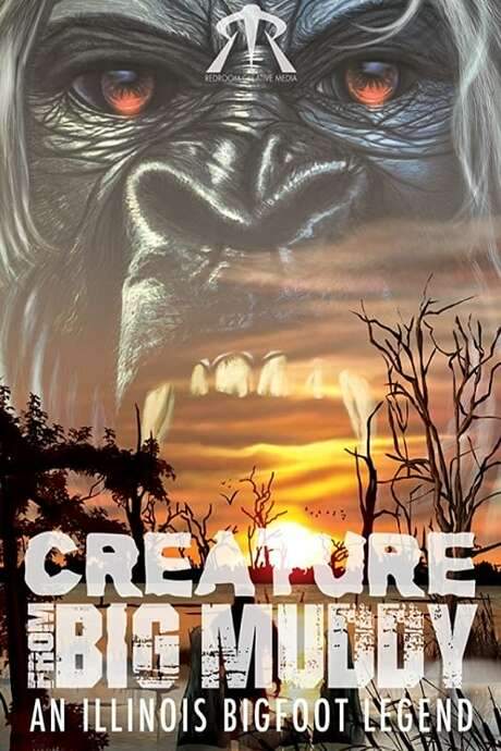 Creature from Big Muddy: An Illinois Bigfoot Legend (2021) movie poster