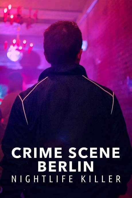 Crime Scene Berlin: Nightlife Killer (2024) movie poster