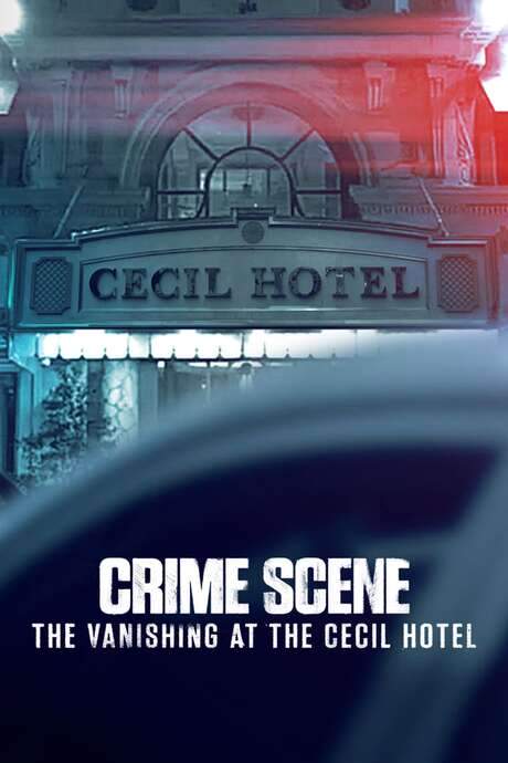 Crime Scene: The Vanishing at the Cecil Hotel (2021) movie poster
