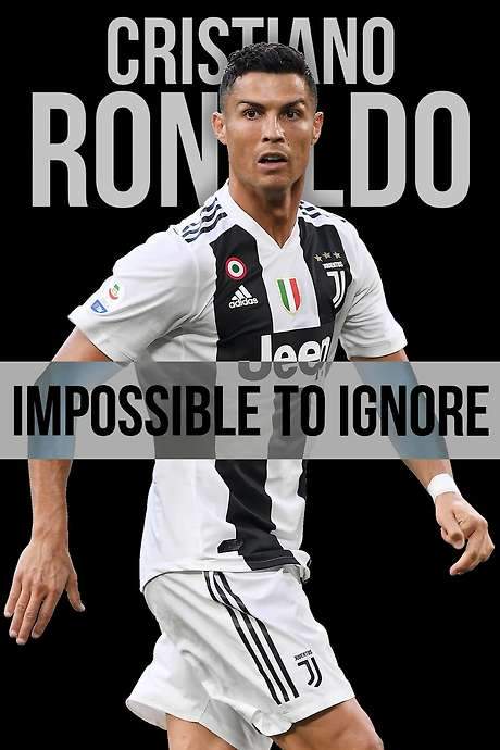 Cristiano Ronaldo: Impossible to Ignore (2021) movie poster
