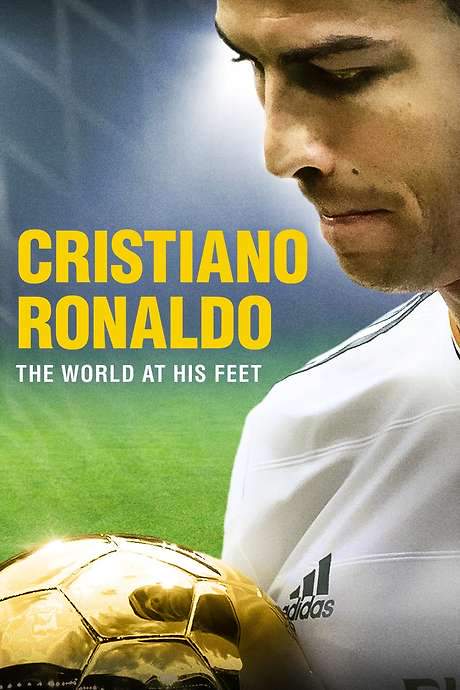 Cristiano Ronaldo: World at His Feet (2014) movie poster