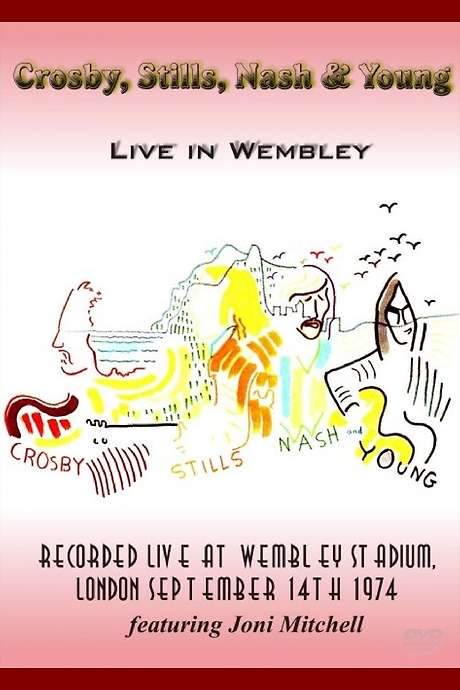 Crosby, Stills, Nash & Young - Live in Wembley 1974 movie poster