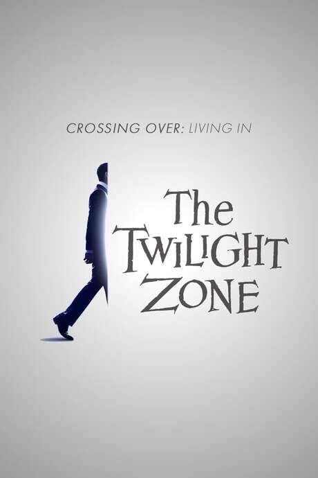 Crossing Over: Living in the Twilight Zone (2020) movie poster
