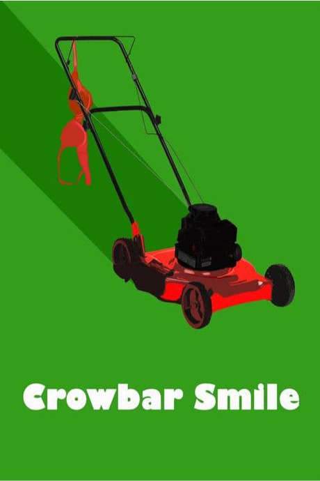 Crowbar Smile (2017) movie poster