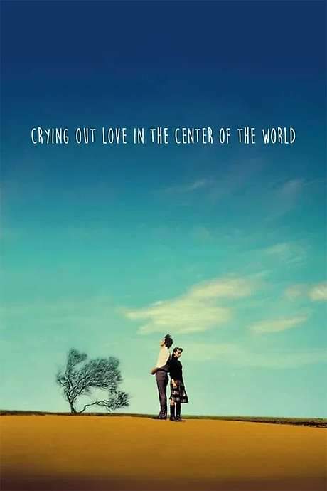Crying Out Love, in the Center of the World (2004) movie poster